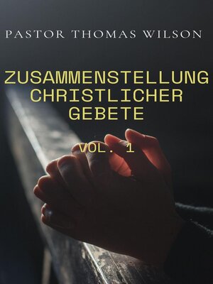 cover image of Zusammenstellung Christlicher Gebete (Volume1)